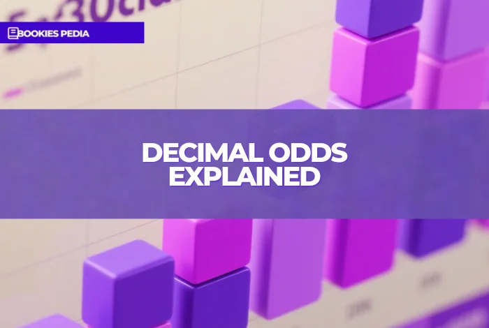 Decimal Odds Explained: How They Work & How to Bet